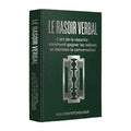 LE RASOIR VERBAL - "L'art de la répartie : comment gagner les débats et dominer la conversation"